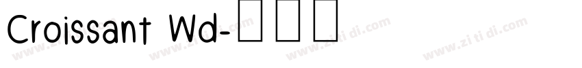 Croissant Wd字体转换